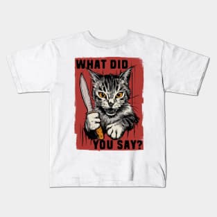 What did you say? Kids T-Shirt